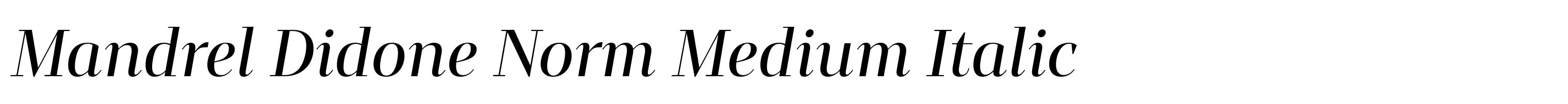 Mandrel Didone Norm Medium Italic